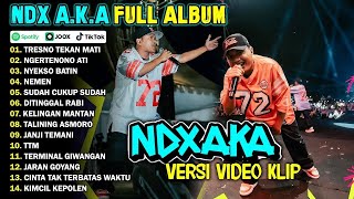 NDX AKA FULL ALBUM TERBARU VIRAL 2025 | TRESNO TEKAN MATI, NGERTENONO ATI