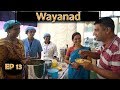 Wayanad Tourist places, Kerala EP 13 | Malabar cuisine, Hill station of Kerala, Wayanad Travel Guide