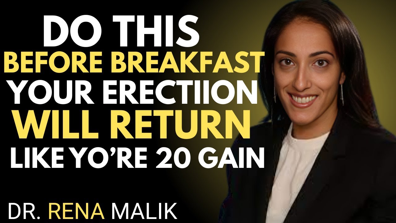 Urologist: Do THIS Before Breakfast — Morning Power Returns After 60! | Dr. Rena Malik!