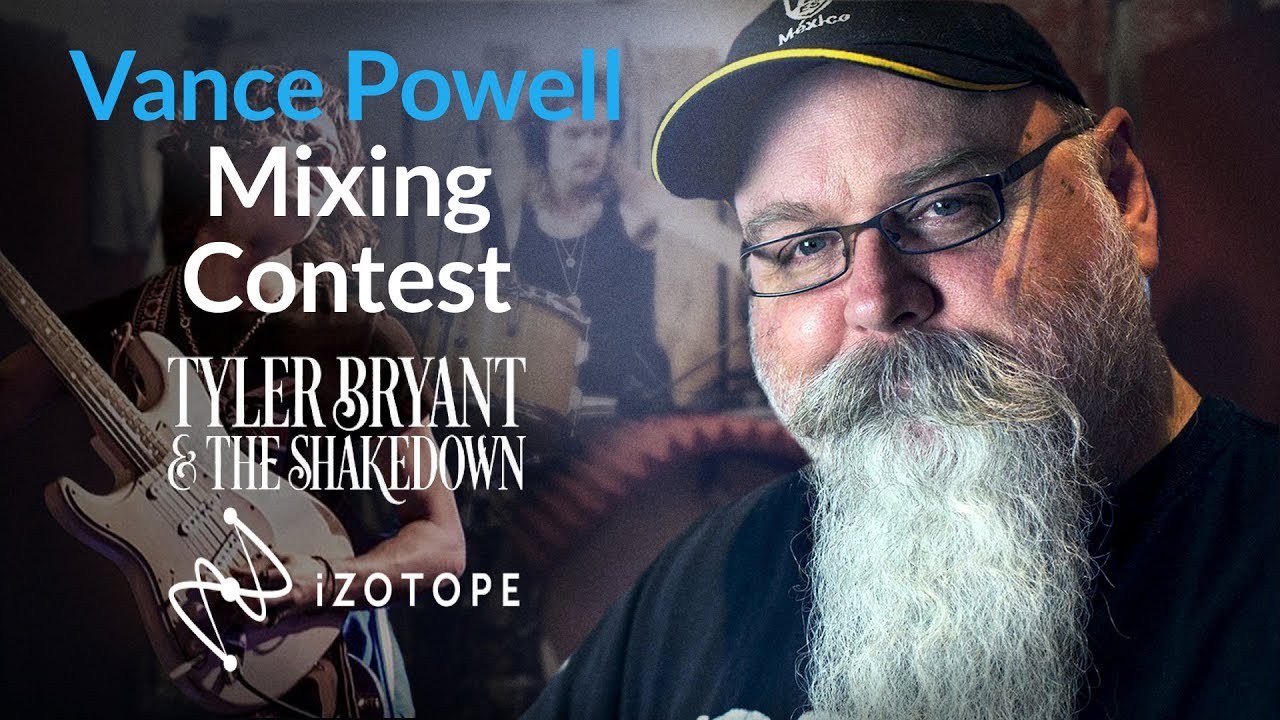 Puremix Mixing Contest Ft. Tyler Bryant & The Shakedown, Vance Powell And iZotope
