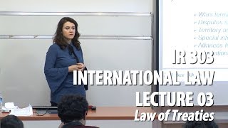 IR 303 - Lec03 - Law of Treaties