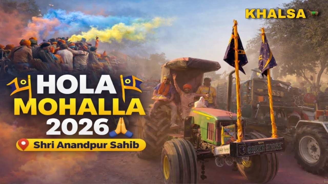 HOLA MOHALLA 2026⛳️//Shri Anandpur Sahib 🙏