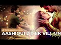 Aasique 2  ek villian  remix by ram bhakt ayush