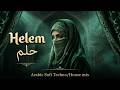 Helem (حلم) - Deep Arabic Sufi Techno &amp; House Mix