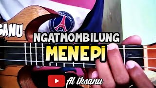 MENEPI - NGATMOMBILUNG cover kentrung senar 3