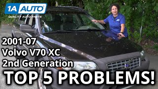 Top 5 Problems Volvo V70 XC Wagon 20012007 2nd Generation