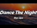 Dua Lipa - Dance The Night (Lyrics)