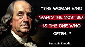 Benjamin Franklin’s Life Lessons Men Should Learn As Soon As Possible