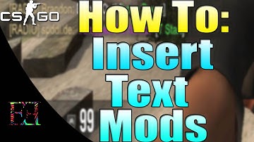CS:GO How To Insert Text Mods