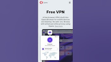 OPERA FREE VPN | Browser with Free and unlimited VPN, Ad blocker and AI integrated