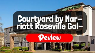 Courtyard by Marriott Roseville Galleria Mall Creekside Ridge Drive Hotel Review