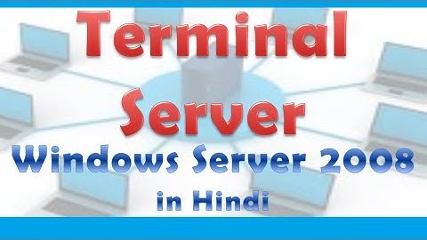 ✅ Concepts of Terminal Server in Hindi