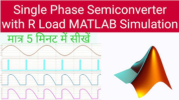 Single Phase Semi Converter MATLAB Simulink / Simulation of Single Phase Semi Converter