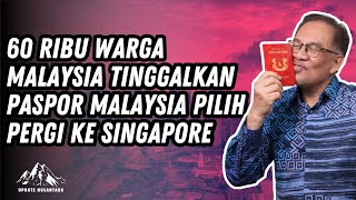 GILA !! 60 ribu Warga Malaysia Pindah Ke Singapore Setiap Tahunnya Kenapa ?