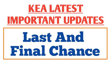 KEA Important Updates For KCET Students || Last And Final Chance ||