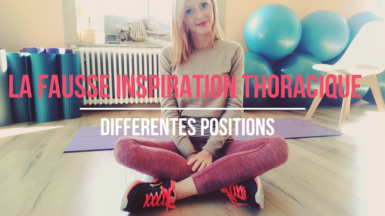 FAUSSE INSPIRATION THORACIQUE : rééducation du périnée !