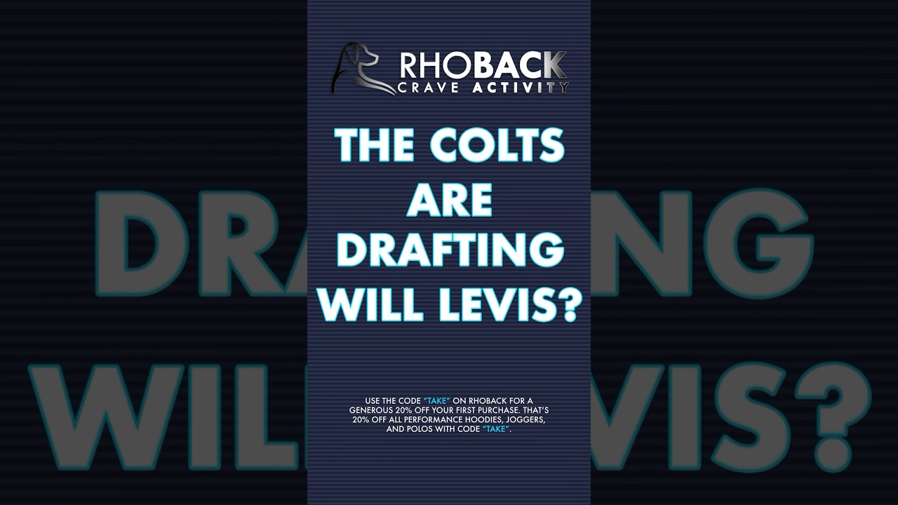 The Colts Are Going To Draft Will Levis? 