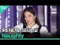 Red Velvet - IRENE & SEULGI, Naughty (레드벨벳 - 아이린&슬기, 놀이) [2020 ASIA SONG FESTIVAL]