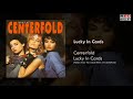 Centerfold - Lucky In Cards (Taken from the album Best Of Centerfold)