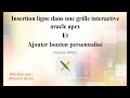 Insertion ligne dans une grille interactive Et Ajouter bouton personnalisé, oracle apex 20.2