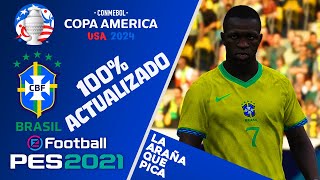 SELECCIÓN BRASILERA 100% ACTUALIZADA PES 2021 | CONVOCATORIA COPA AMÉRICA 2024