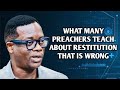 ACCURATE TEACHING ABOUT RESTITUTION A MUST WATCH - APOSTLE AROME OSAYI