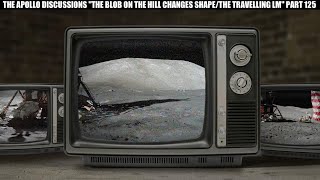 THE BLOB ON THE HILL CHANGES SHAPE / THE TRAVELLING LM PART 125