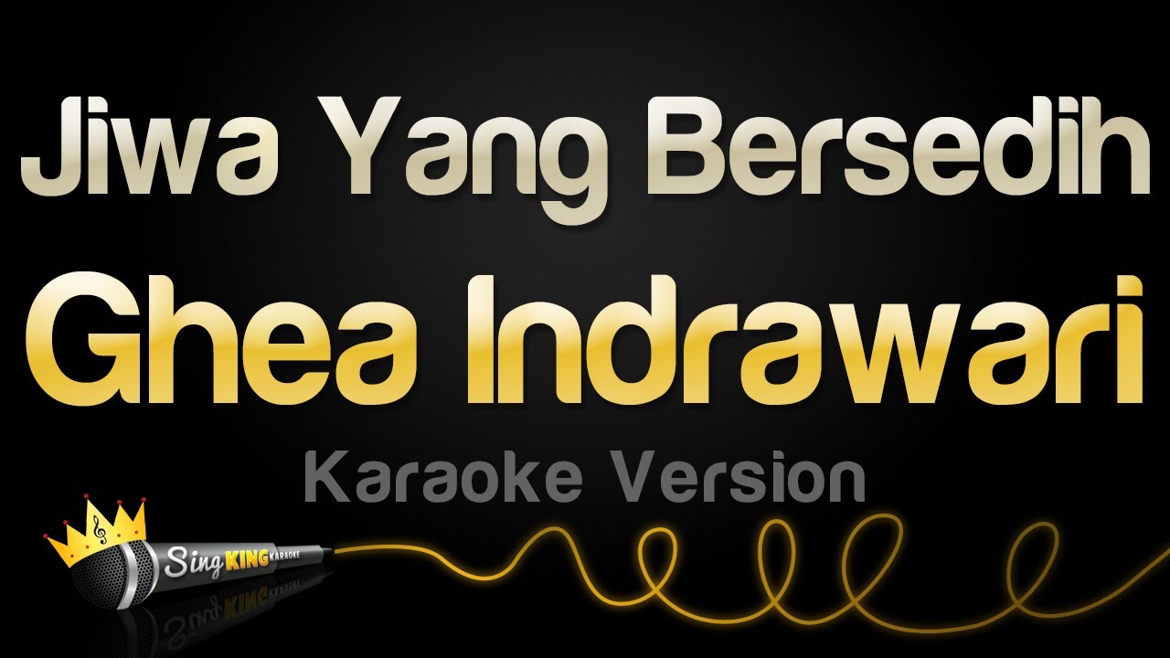  Ghea Indrawari - Jiwa Yang Bersedih (Karaoke Version) - YouTube Motiv 