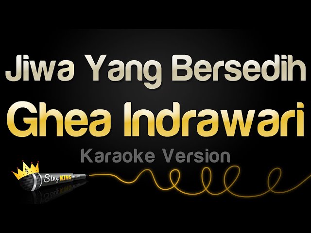 Ghea Indrawari - Jiwa Yang Bersedih (Karaoke Version) class=