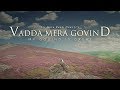 Vada mera govind  my govind is great  dharam seva records  no intro  jd gopal