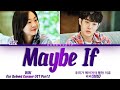 BIBI (비비) - Maybe If (우리가 헤어져야 했던 이유) Our Beloved Summer OST 2 (그 해 우리는 OST) Lyrics/가사 [Han|Rom|Eng]