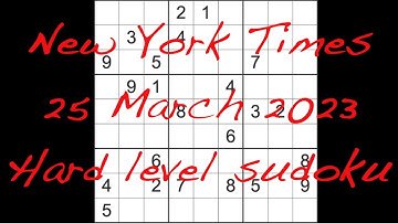 Sudoku solution – New York Times sudoku 25 March 2023 Hard level