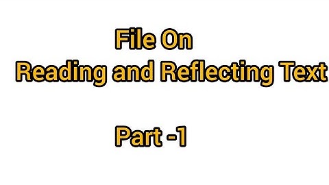 Reading and Reflecting Text File || B.ed 2nd semester file || Teachingeducationhub