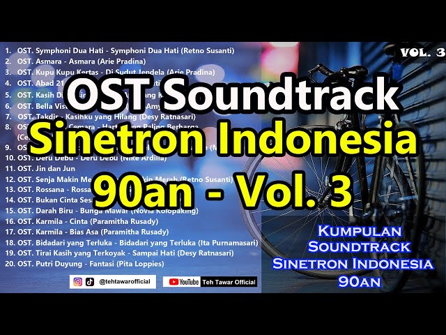 OST Soundtrack Sinetron Indonesia 90an - Vol 3 class=