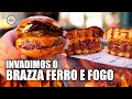 INVADIMOS O BRAZZA FERRO E FOGO | Hambúrguer Perfeito