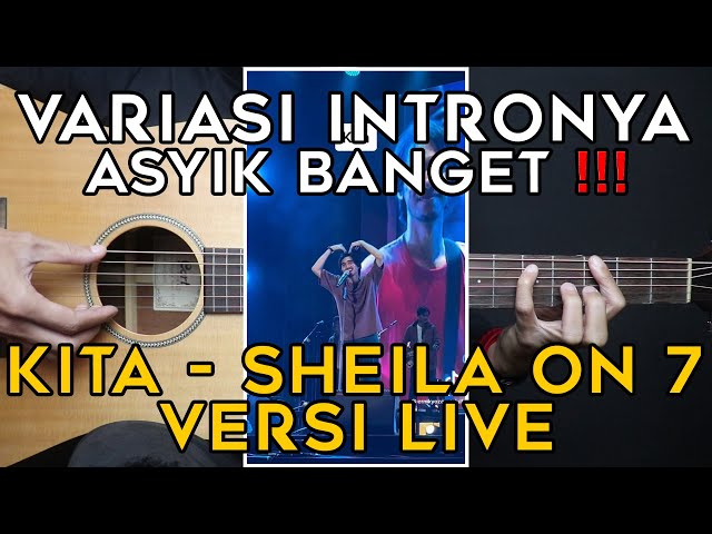 (TUTORIAL GITAR) KITA - SHEILA ON 7 VERSI LIVE class=