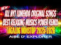 рџ NEWрџ ҐTAGALOG NONSTOP 2025 2026 ALL NYT LUMENDA ORIGINAL SONGS BEST RELAXING MUSIC POWER REMIXрџ Ґ рџ NEWрџ ҐTAGALOG NONSTOP 2025 2026 ALL NYT LUMENDA ORIGINAL SONGS BEST RELAXING MUSIC POWER REMIXрџ Ґ