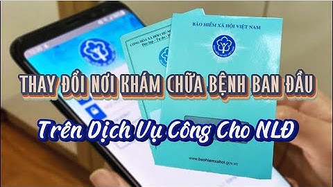 Thủ Tục Thay Đổi Nơi Khám Chữa Bệnh Ban Đầu