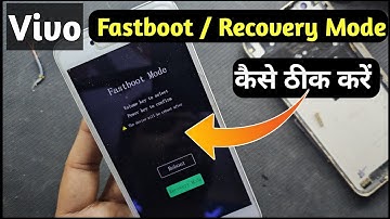 Vivo Fastboot Reboot Recovery Mode Kaise Hataye | Vivo Stuck In Fastboot Mode/ Fastboot Kaise Hataye