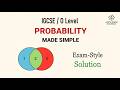 IGCSE / O Level Probability & Venn Diagram Solution in Minutes!