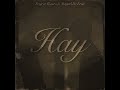 Project romeo  hay official audio