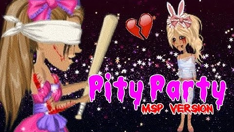 Pity Party - MSP Version
