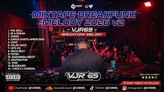 MIXTAPE BREAKFUNK MELODY v2 VJR69