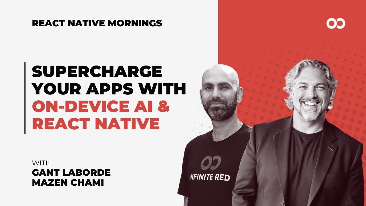 Supercharge Your Apps with AI and React Native (ft. Gant Laborde ...