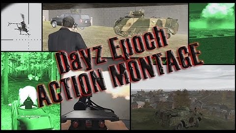 Dayz Epoch - Action Montage