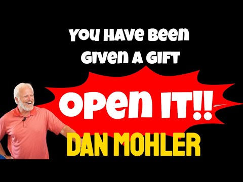 ✝️ You have been given a GIFT, OPEN IT - Dan Mohler