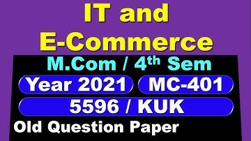 IT and E-Commerce | M.Com | 4th Semester | MC-401 | 5596 | KUK | 2021