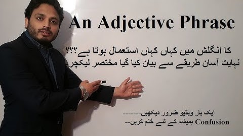 Defining An Adjective Phrase (by Ali Raza Kazmi)