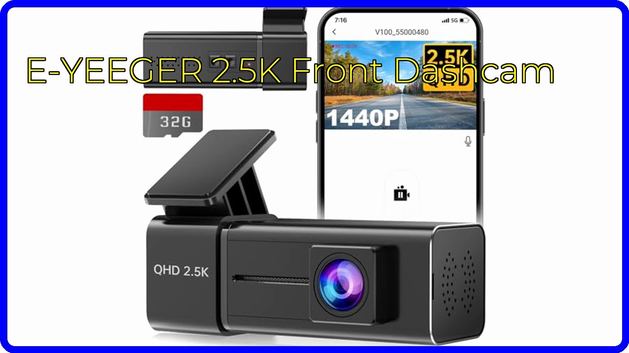 E-YEEGER 2,5K Dashcam Auto - WiFi Verbindung & Nachtsicht Für Sicheres Fahren
