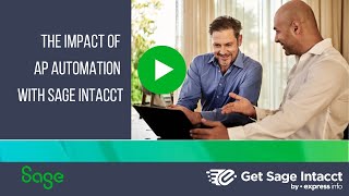 The Impact of AP Automation with Sage Intacct